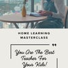 Home Learning Masterclass